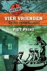 PRINS, Piet - Vier vrienden op het speurderspad