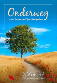 LAGEN-van ’t SANT, Willy van - Onderweg met Jezus en Zijn discipelen