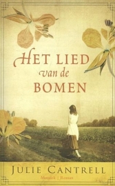 CANTRELL, Julie - Het lied van de bomen - deel 1