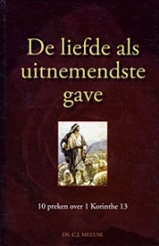 MEEUSE, C.J. - De liefde als uitnemendste gave