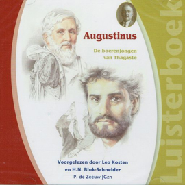 ZEEUW, P. de - Augustinus, de boerenjongen van Thagaste - Luisterboek/CD