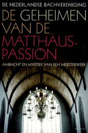 DIRKSEN, Pieter (red.) - De geheimen van de Matthaus Passion