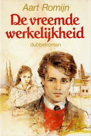 ROMIJN, Aart - De vreemde werkelijkheid dubbelroman