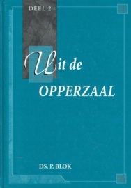 BLOK, P. - Uit de opperzaal  - serie deel 1-2-3