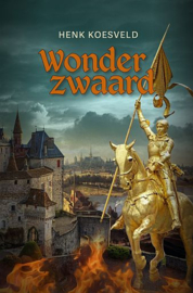 KOESVELD, Henk - Wonderzwaard