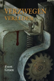 GROEN, Evert - Verzwegen verleden