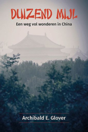 GLOVER, Archibald E. - Duizend mijl