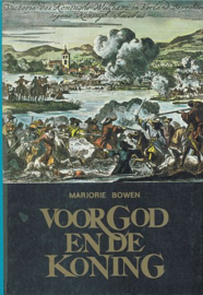 BOWEN, Marjorie - Serie Ik zal handhaven - Beschermer van het geloof - Voor God en de koning