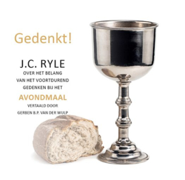 RYLE, J.C. - Gedenkt!