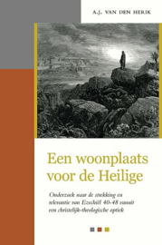 HERIK, A.J. van den - Een woonplaats voor de Heilige (licht beschadigd)