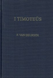 DEURSEN, F. van - De voorzeide leer - deel 1V - I Timotheüs
