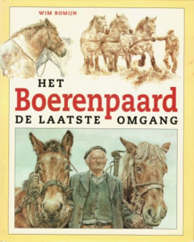 ROMIJN, Wim - Het Boerenpaard - de laatste omgang