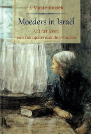 MASTENBROEK, J. - Moeders in Israel