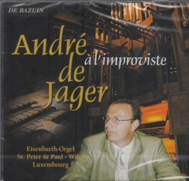 JAGER, André de - à l’improviste