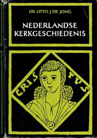 JONG, O.J. de - Nederlandse kerkgeschiedenis