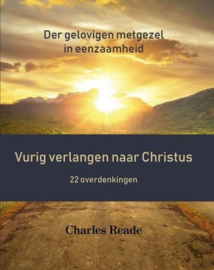 READE, Charles - Vurig verlangen naar Christus