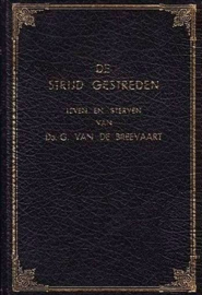 BREEVAART, G. van de - De strijd gestreden