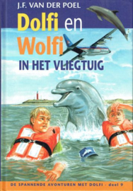 POEL, J.F. van der - Dolfi en Wolfi in het vliegtuig - deel 9