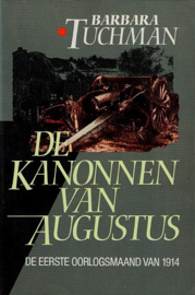TUCHMAN, Barbara - De kanonnen van Augustus