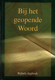 Bijbels dagboek - Bij het geopende Woord 2008