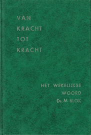 BLOK, M. - Van kracht tot kracht