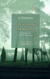 KNOTTNERUS, Ivo - De pelgrimage van Helena