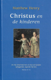 HENRY, Matthew - Christus en de kinderen