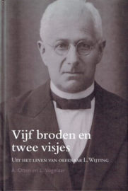 OTTEN, A. en VOGELAAR, L. - Vijf broden en twee visjes