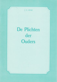 RYLE, J.C. - De plichten der ouders