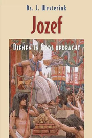 WESTERINK, J. - Jozef - dienen in Gods opdracht