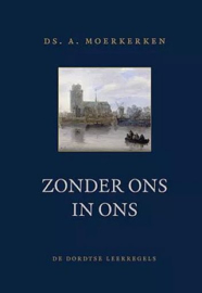 MOERKERKEN, A. - Zonder ons in ons