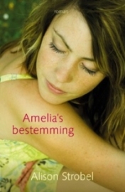 STROBEL, Alison - Amelia's bestemming