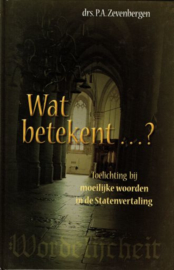 ZEVENBERGEN, P.A. - Wat betekent...?