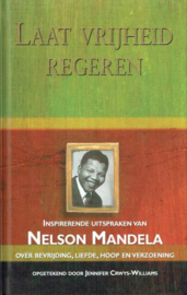 MANDELA, Nelson - Laat vrijheid regeren