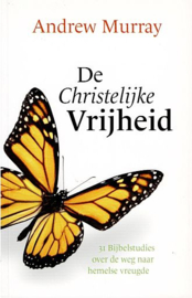 MURRAY, Andrew - De christelijke vrijheid