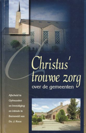 ROOS, J. - Christus' trouwe zorg over de gemeenten