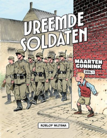 WIJTSMA, Roelof/Kanis, M. - Vreemde soldaten - deel 1 - STRIPBOEK