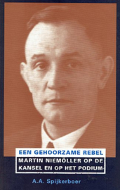 SPIJKERBOER, A.A. - Een gehoorzame Rebel