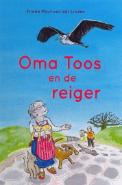 MOUT-van der LINDEN, Frieda -  Oma Toos en de reiger