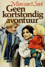 SANT, Mien van 't - Geen kortstondig avontuur