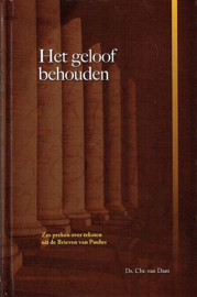 DAM, Chr. van - Het geloof behouden