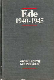 LAGERWIJ, Vincent e.a. - Ede 1940-1945