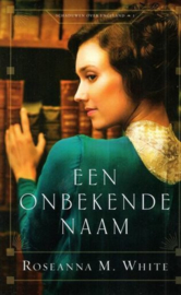 WHITE, Roseanna M. - Een onbekende naam