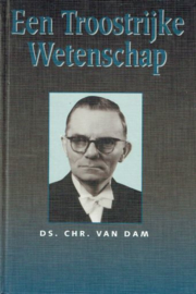 DAM, Chr. van - Een troostrijke wetenschap