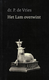 VRIES, P. de - Het Lam overwint