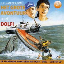 POEL, J.F. van der - Het grote avontuur met Dolfi - Luisterboek/CD