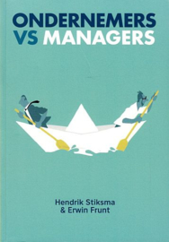 STIKSMA, Hendrik e.a.  - Ondernemers vs Managers