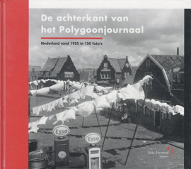 MAARSSEVEEN, René - De achterkant van het Polygoonjournaal