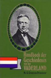 GROEN VAN PRINSTERER - Handboek der Geschiedenis van het Vaderland - deel 1