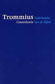 TROMMIUS, Abraham - Concordantie van de Bijbel